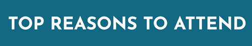 Top Reasons to Attend